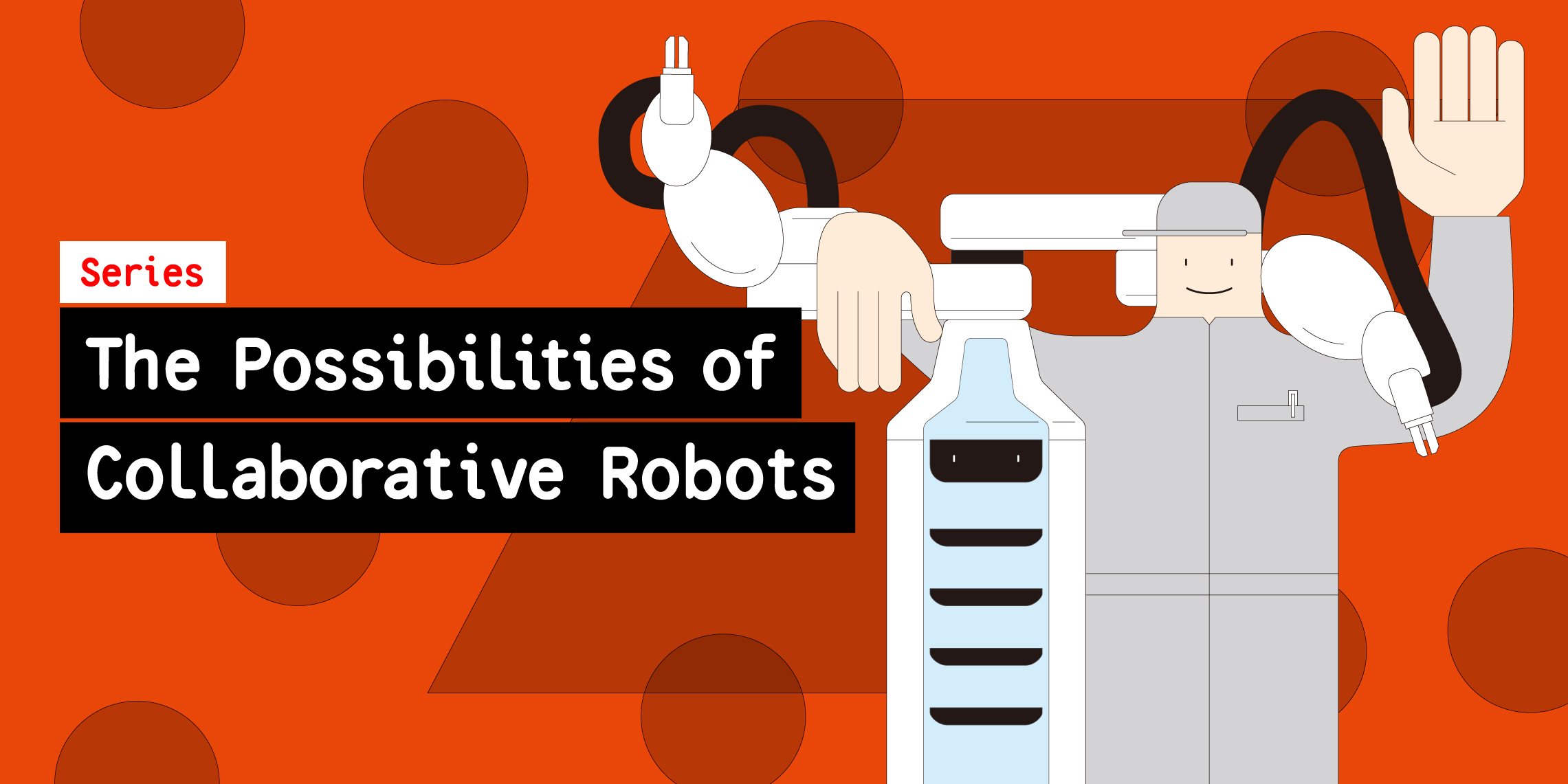 Possibilities with collaborative robots
